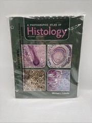 Photographic Atlas of Histology by Michael J. Leboffe (2012, Loose Leaf)