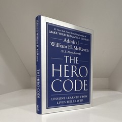 William H. McRaven – The Hero Code (2021, Hardcover, 1st Ed, Dust Jacket)