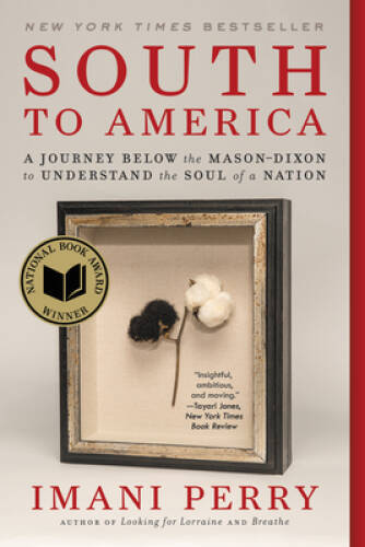 South to America: A Journey Below the Mason-Dixon to Understand the Soul – GOOD