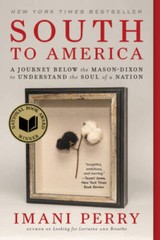 South to America: A Journey Below the Mason-Dixon to Understand the Soul – GOOD