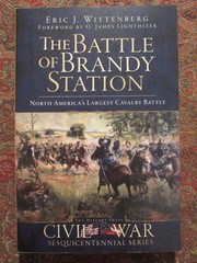 THE BATTLE OF BRANDY STATION – NORTH AMERICA’S LARGEST CAVALRY BATTLE – NEW