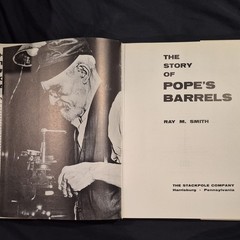 Stackpole The Story of Pope’s Barrels Ray M. Smith Hardcover Illustrated 1961