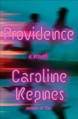 Providence: A Novel – Hardcover By Kepnes, Caroline – GOOD