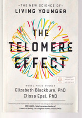 TELOMERE EFFECT: By Elizabeth Blackburn & Elissa Epel (Uncorrected Proof TPB)L9