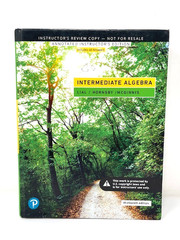 Intermediate Algebra by Lial, Hornsby and McGinnis Instructor’s Copy 13th ED