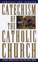 Catechism of the Catholic Church: Complete and Updated – GOOD