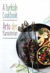 A Turkish Cookbook – 9781909808249, hardcover, Arto der Haroutunian, new