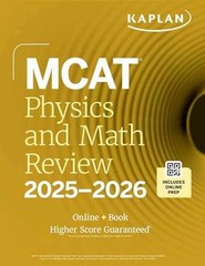 MCAT Physics and Math Review – Paperback, by Kaplan Test Prep – Very Good
