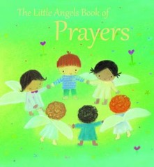 Little Angels Book of Prayers, Hardcover by Pasquali, Elena; Kolanovic, Dubra…