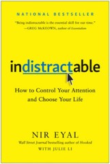 Indistractable: How to Control Your Attention and Choose Your Life – VERY GOOD