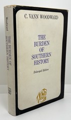 The Burden Of Southern History • Enlarged Edition | C Vann Woodward | 1968 HCDJ