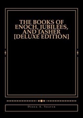 Derek A Shaver The Books of Enoch, Jubilees, And Jasher (Paperback) (UK IMPORT)