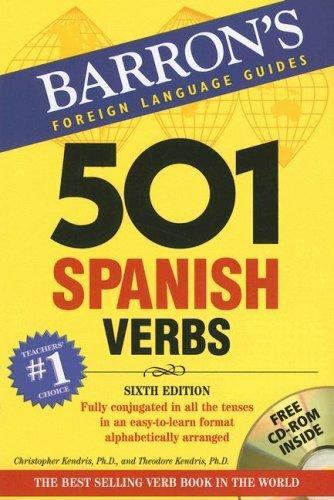 501 Verbs Ser.: 501 Spanish Verbs by Theodore Kendris and Christopher Kendris…