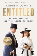 Entitled: The Rise and Fall of the House of York by Andrew Lownie: Used