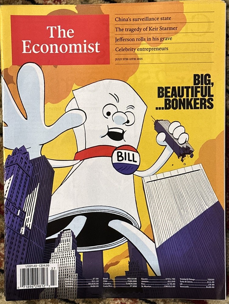 The Economist Magazine July 5 th-11th 2025 Big Beautiful Bonkers