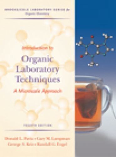 Introduction to Organic Laboratory Techniques: A Microscale Approach