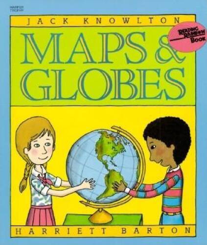 Maps and Globes (Reading Rainbow Book) – Paperback By Knowlton, Jack – GOOD