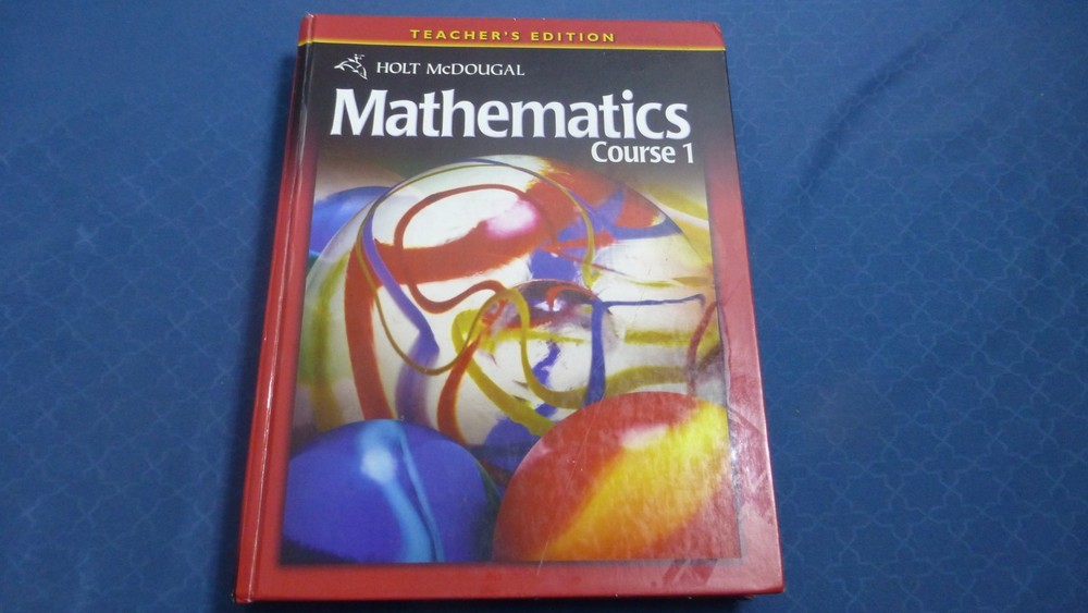 Holt McDougal Mathematics Course 1, Teacher’s Edition