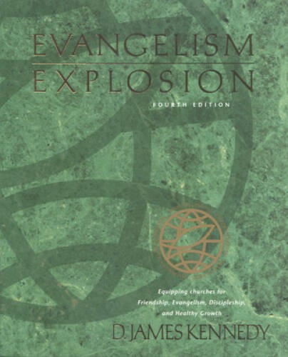 Evangelism Explosion 4th Edition – Paperback By Kennedy, D. James – VERY GOOD