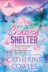 Chasing Shelter (Standard Edition) by Catherine Cowles Paperback Book