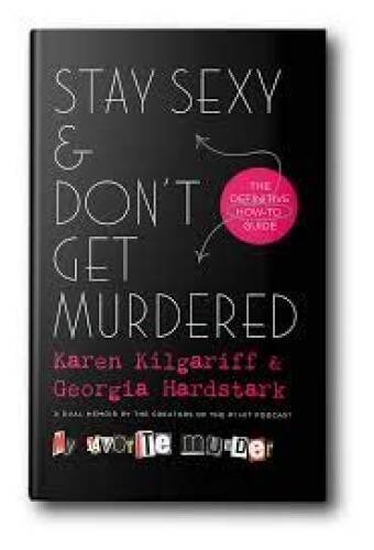 Stay Sexy and Don’t Get Murdered – Hardcover – VERY GOOD