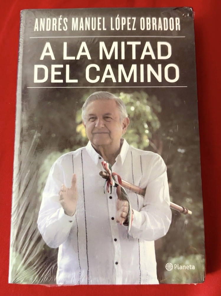 Andrés Manuel López Obrador – A la mitad del camino (2021, paperback) AMLO