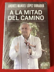 Andrés Manuel López Obrador – A la mitad del camino (2021, paperback) AMLO