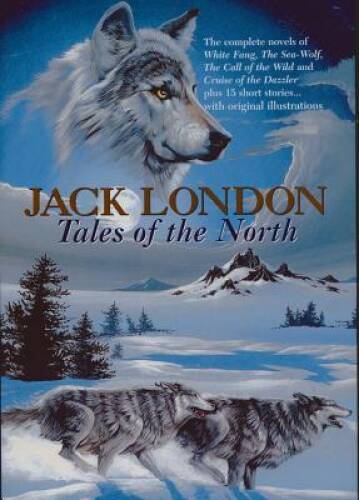 Jack London: Tales of the North – Hardcover By London, Jack – GOOD