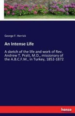 An Intense Life