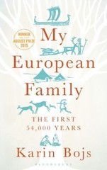My European Family: The First 54,000 Years by Karin Bojs