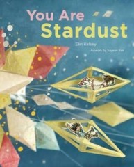 You Are Stardust – Hardcover By Kelsey, Elin – VERY GOOD