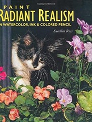 Paint Radiant Realism with Watercolor, Ink, and Colored Pencil Su