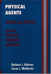 Physical Agents: Theory and Practice for the Physical Therapist Assistant – …