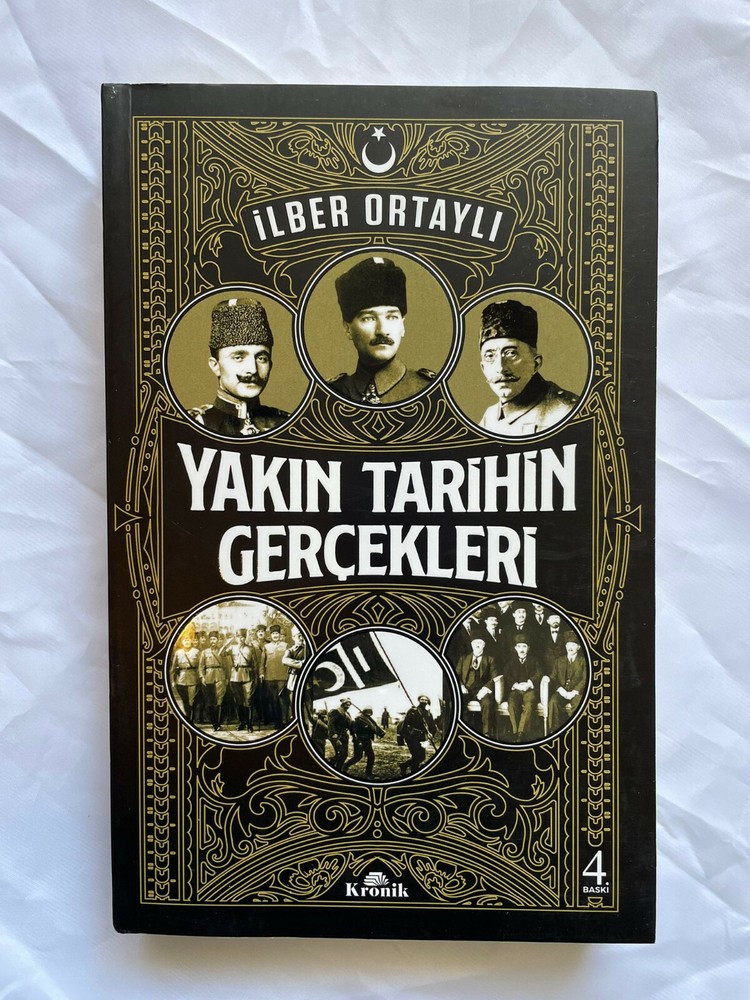 Yakin Tarihin Gercekleri Ilber Ortayli