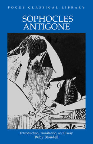Sophocles : Antigone (Focus Classical Library) – Paperback By Sophocles – GOOD