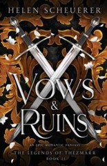 Vows Ruins: An epic romantic fantasy (The Legends of Thezmarr) – VERY GOOD