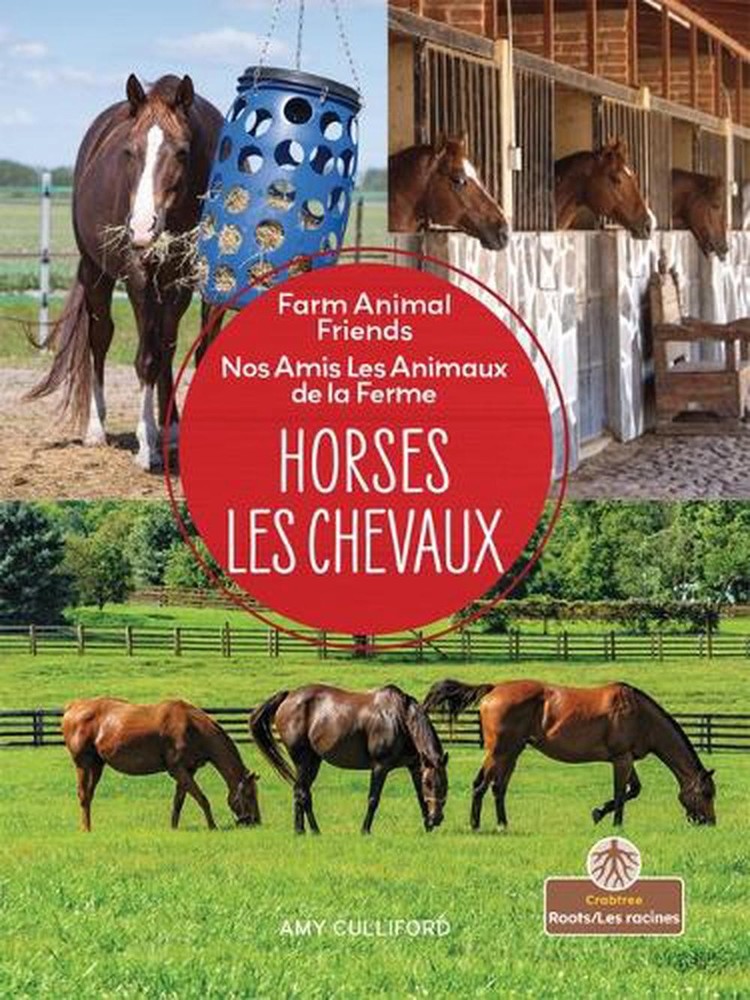 Les Chevaux (Horses) Bilingual Eng/Fre by Amy Culliford Paperback Book