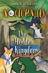 The Hidden Kingdom: The Nocturnals Book 4 – Hardcover – VERY GOOD
