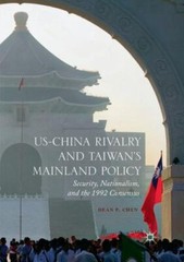 US-China Rivalry and Taiwan’s Mainland Policy: Security, Nationalism, and the 1