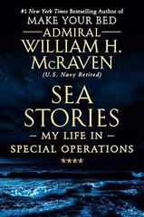 Sea Stories: My Life in – Hardcover, by McRaven Admiral William – Very Good u