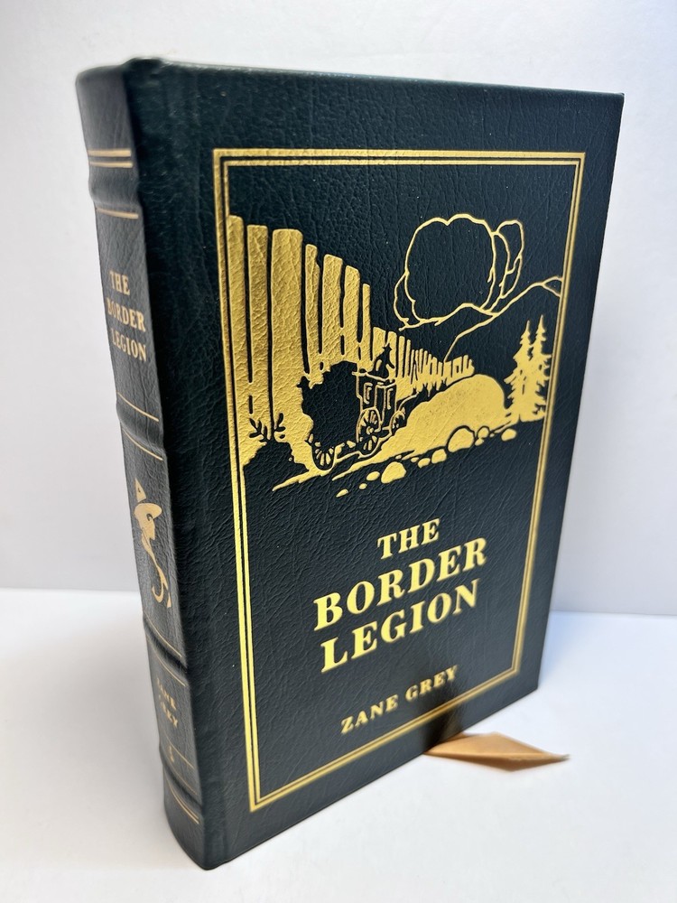 The Border Legion Zane Grey Luxury Collectors Edition Fine Leather Easton Press