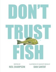 Don’t Trust Fish by Neil Sharpson Hardcover Book