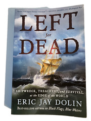 Left for Dead By Eric Jay Dolin, Paperback