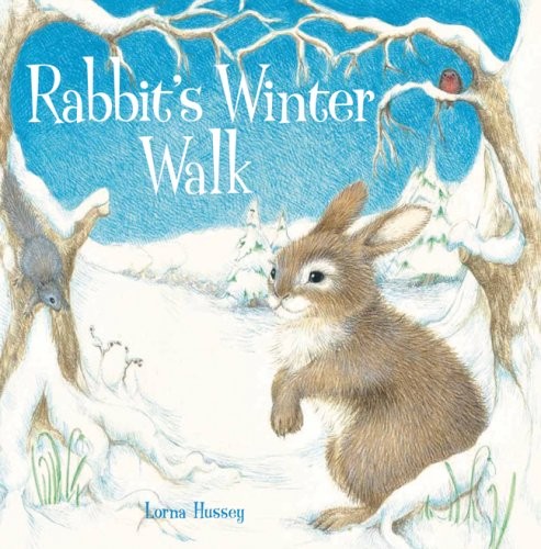 Rabbit’s Winter Walk, Hussey, Lorna