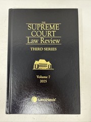 The Supreme Court Law Review 3rd Series. Vol 7 2025. Hardcover. LexisNexis