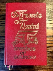 St. Francis of Assisi: Omnibus of Sources by St. Francis of Assisi 1973 Hardcove