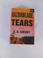Razorblade Tears S. A. Cosby Flatiron Books 2021 Hardcover Dust Jacket English
