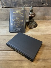 Wisdom of the Bullfrog Leadership Made Simple First Printing Admiral McRaven