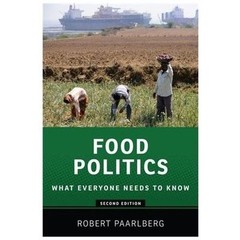 What Everyone Needs to Know® Ser.: Food Politics : What Everyone Needs to Know®