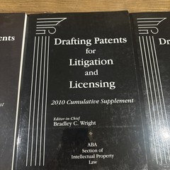 DRAFTING PATENTS FOR LITIGATION AND LICENSING Set Of 4